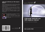 Liderazgo definido por 100 mujeres líderes