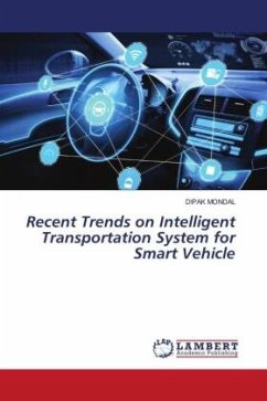 Recent Trends on Intelligent Transportation System for Smart Vehicle