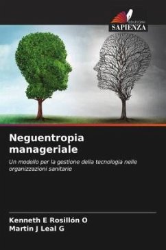 Neguentropia manageriale - Rosillón O, Kenneth E;Leal G, Martin J