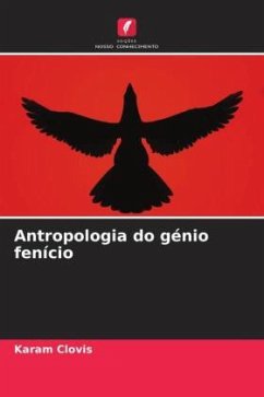 Antropologia do génio fenício - Clovis, Karam