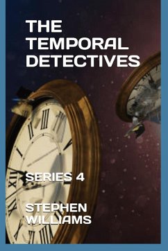 THE TEMPORAL DETECTIVES! - Williams, Stephen J