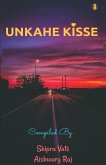Unkahe Kisse Unkahe Kisse
