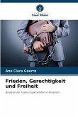 Frieden, Gerechtigkeit und Freiheit