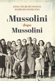 I Mussolini dopo i Mussolini (eBook, ePUB)