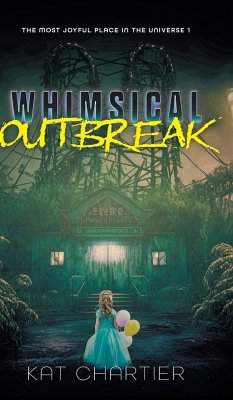Whimsical Outbreak - Chartier, Kat