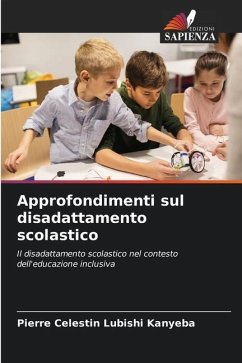 Approfondimenti sul disadattamento scolastico - Lubishi Kanyeba, Pierre Celestin