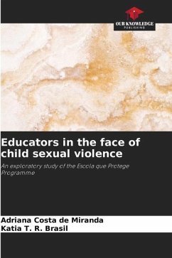 Educators in the face of child sexual violence - Costa de Miranda, Adriana;T. R. Brasil, Katia