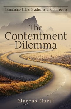 The Contentment Dilemma - Hurst, Marcus