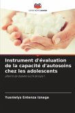 Instrument d'évaluation de la capacité d'autosoins chez les adolescents