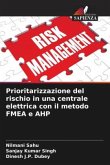 Prioritarizzazione del rischio in una centrale elettrica con il metodo FMEA e AHP