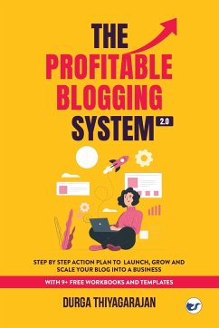 The Profitable Blogging System 2.0 - Thiyagarajan, Durga