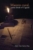 Maestro rural, cartas desde el Caguán (eBook, ePUB) Maestro rural, cartas desde el Caguán (eBook, ePUB)