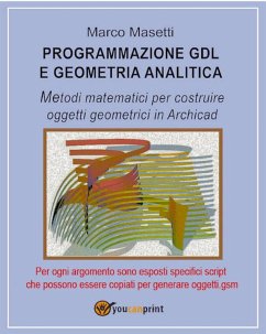 Programmazione GDL e geometria analitica (eBook, ePUB) - Masetti, Marco