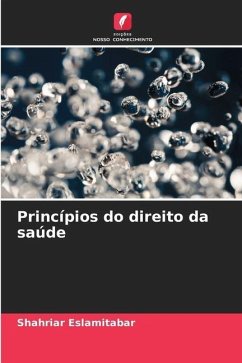 Princípios do direito da saúde - Eslamitabar, Shahriar