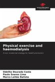 Physical exercise and haemodialysis