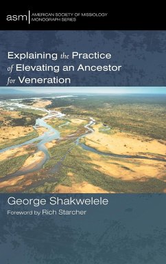 Explaining the Practice of Elevating an Ancestor for Veneration - Shakwelele, George