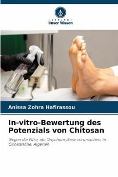 In-vitro-Bewertung des Potenzials von Chitosan - Hafirassou, Anissa Zohra