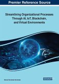Streamlining Organizational Processes Through AI, IoT, Blockchain, and Virtual Environments