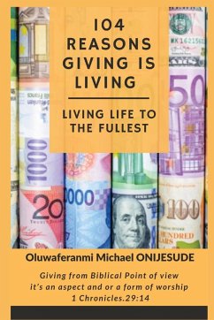 104 Reasons Giving is Living - Onijesude, Oluwaferanmi Michael