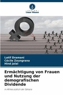 Ermächtigung von Frauen und Nutzung der demografischen Dividende - Dramani, Latif;Zoungrana, Cécile;Jalal, Hind