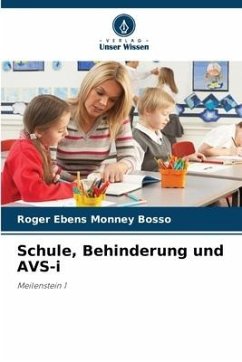 Schule, Behinderung und AVS-i - Monney Bosso, Roger Ebens