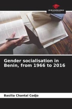 Gender socialisation in Benin, from 1966 to 2016 - Codjo, Basilia Chantal