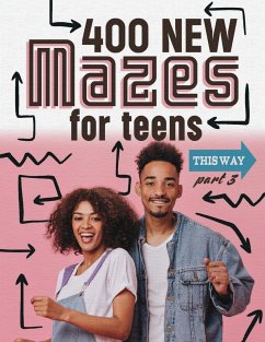 400 New Mazes For Teens Part 3 - Drake, Mazes