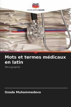 Mots et termes médicaux en latin - Muhammedova, Ozoda