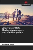 Analysis of Hotel Kadiandoumagne's satisfaction policy