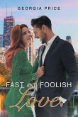 Fast and Foolish Love