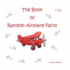 The Book of Random Airplane Facts - Malkoun, Pauline