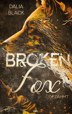 Broken Fox: Gezähmt - Black, Dalia