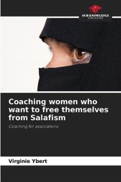 Coaching women who want to free themselves from Salafism - Ybert, Virginie