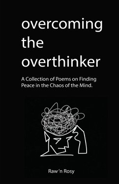 Overcoming the overthinker - N Rosy, Raw