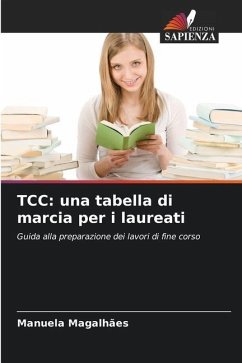 TCC: una tabella di marcia per i laureati - Magalhães, Manuela