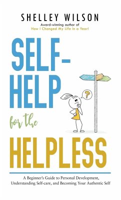 Self-Help for the Helpless - Wilson, Shelley
