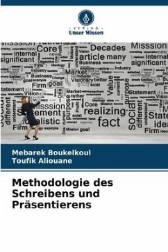 Methodologie des Schreibens und Präsentierens - Boukelkoul, Mebarek;Aliouane, Toufik