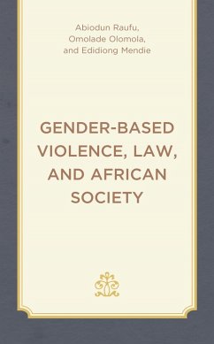 Cover Gender-Based Violence, Law, and African Society (eBook, ePUB)