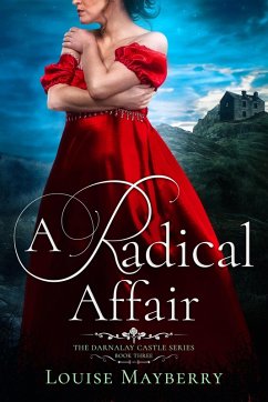 Cover A Radical Affair (Darnalay Castle Series, #3) (eBook, ePUB)