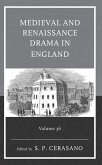 Medieval and Renaissance Drama in England (eBook, ePUB)