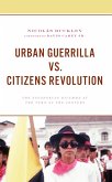 Urban Guerrilla vs. Citizens Revolution (eBook, ePUB)