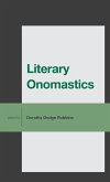 Literary Onomastics (eBook, ePUB) Literary Onomastics (eBook, ePUB)