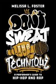 Don't Sweat the Technique (eBook, ePUB)