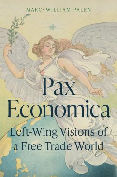 Pax Economica (eBook, ePUB) - Palen, Marc-William