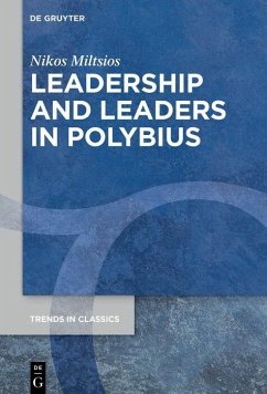 Leadership and Leaders in Polybius (eBook, PDF) - Miltsios, Nikos