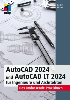 AutoCAD 2024 und AutoCAD LT 2024 für Ingenieure und Architekten (eBook, PDF) - Ridder, Detlef