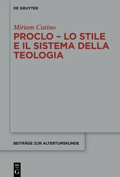 Proclo - Lo stile e il sistema della teologia (eBook, PDF) - Cutino, Miriam