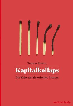 Kapitalkollaps (eBook, ePUB) - Konicz, Tomasz