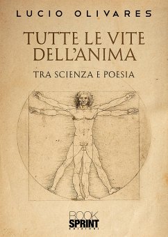 Tutte le vite dell’anima (eBook, ePUB) - Olivares, Lucio