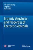 Intrinsic Structures and Properties of Energetic Materials (eBook, PDF)